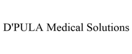D'PULA MEDICAL SOLUTIONS trademark