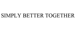 SIMPLY BETTER TOGETHER trademark