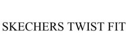 SKECHERS TWIST FIT trademark