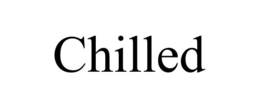 CHILLED trademark