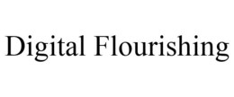 DIGITAL FLOURISHING trademark
