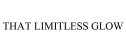 THAT LIMITLESS GLOW trademark