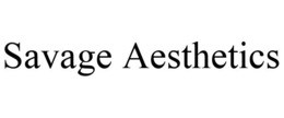 SAVAGE AESTHETICS trademark