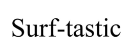 SURF-TASTIC trademark