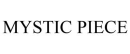 MYSTIC PIECE trademark