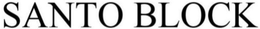 SANTO BLOCK trademark