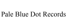 PALE BLUE DOT RECORDS trademark