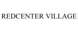 REDCENTER VILLAGE trademark