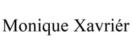 MONIQUE XAVRIÉR trademark