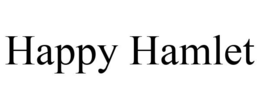 HAPPY HAMLET trademark