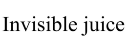 INVISIBLE JUICE trademark