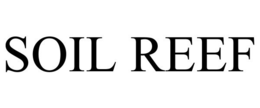 SOIL REEF trademark