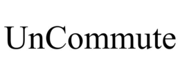 UNCOMMUTE trademark
