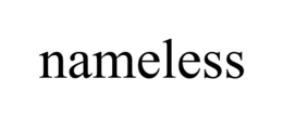 NAMELESS trademark