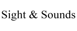 SIGHT & SOUNDS trademark