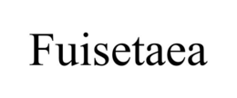 FUISETAEA trademark
