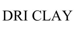 DRI CLAY trademark