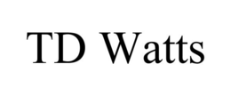TD WATTS trademark