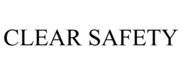 CLEAR SAFETY trademark