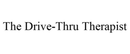 THE DRIVE-THRU THERAPIST trademark