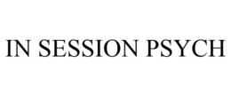IN SESSION PSYCH trademark