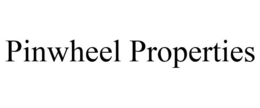 PINWHEEL PROPERTIES trademark