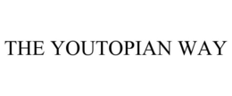 THE YOUTOPIAN WAY trademark