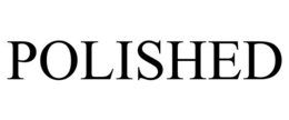 POLISHED trademark