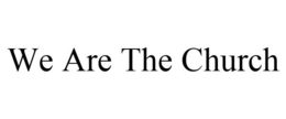 WE ARE THE CHURCH trademark