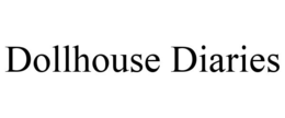 DOLLHOUSE DIARIES trademark