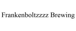 FRANKENBOLTZZZZ BREWING trademark