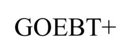GOEBT+ trademark