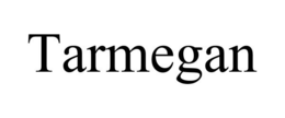 TARMEGAN trademark