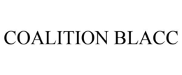 COALITION BLACC trademark