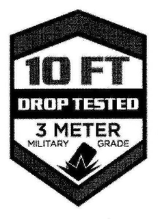 10 FT DROP TESTED 3 METER MILITARY GRADE trademark