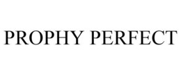 PROPHY PERFECT trademark