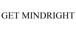 GET MINDRIGHT trademark