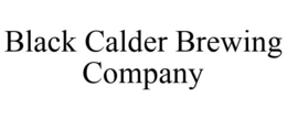 BLACK CALDER BREWING COMPANY trademark