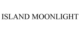 ISLAND MOONLIGHT trademark