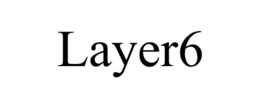 LAYER6 trademark