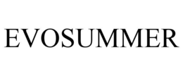 EVOSUMMER trademark