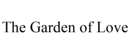 THE GARDEN OF LOVE trademark