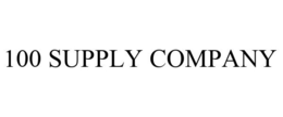 100 SUPPLY COMPANY trademark