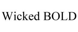 WICKED BOLD trademark