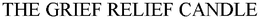 THE GRIEF RELIEF CANDLE trademark
