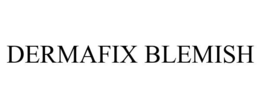 DERMAFIX BLEMISH trademark