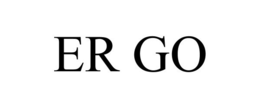 ER GO trademark