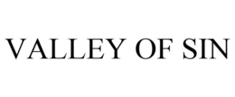VALLEY OF SIN trademark