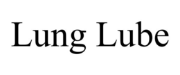 LUNG LUBE trademark