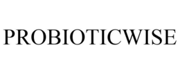PROBIOTICWISE trademark